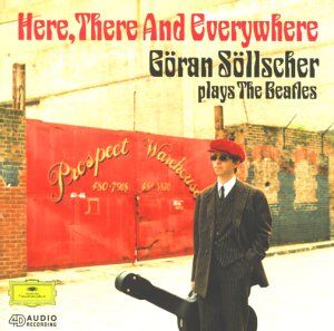 Göran Söllscher - Here, There And Everywhere (Söllscher Plays The Beatles) - Preis vom 27.09.2026 03:53:48 h