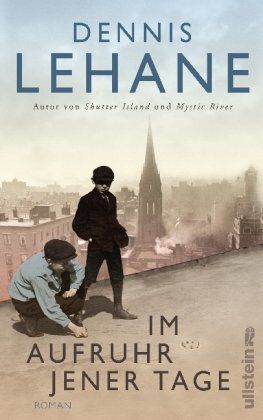 Dennis Lehane - Im Aufruhr jener Tage - Preis vom 09.10.2026 07:28:09 h