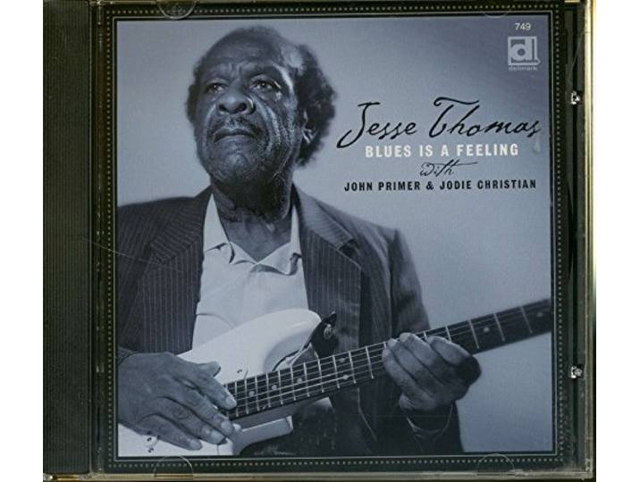 Jesse Thomas - Blues Is A Feeling
