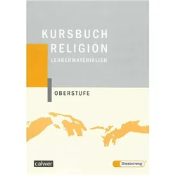 Kursbuch Religion Oberstufe, Schulbücher von Andreas Reinert, Hartmut Rupp, Ulrich Löffler, Kurt Konstandin, Martin Lilje, Helmut Mödritzer, Joachim Weinhardt