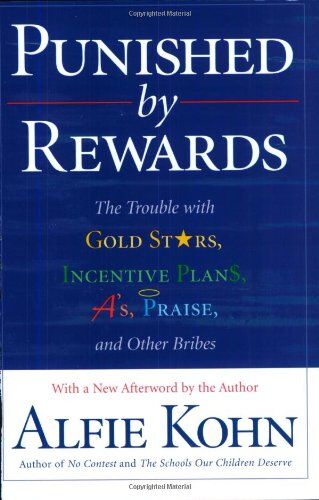 Alfie Kohn - Punished by Rewards: The Trouble with Gold Stars, Incentive Plans, A's, Praise, and Other Bribes - Preis vom 09.10.2026 07:28:09 h