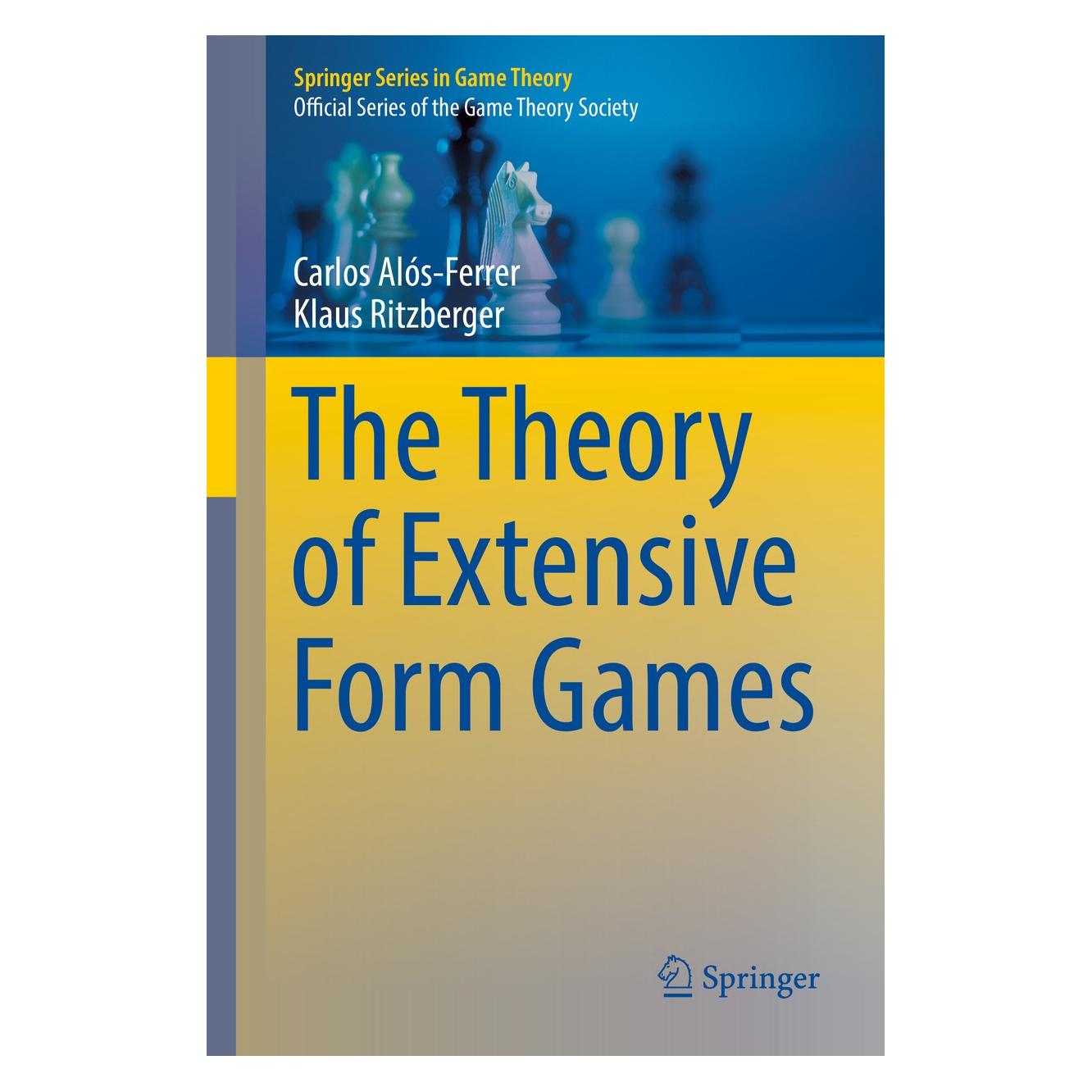 Springer Alós-Ferrer:The Theory of Extensive For (9783662499429)