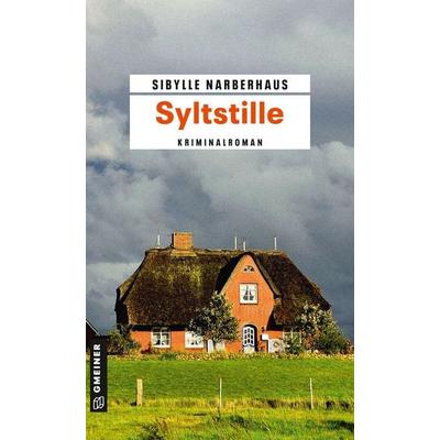 Syltstille, Taschenbuch von Sibylle Narberhaus, Gmeiner-Verlag, 978-3-8392-2343-7