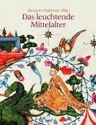 Jacques Dalarun - Das leuchtende Mittelalter. Sonderausgabe - Preis vom 11.10.2026 03:10:56 h