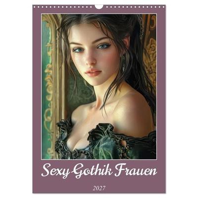 Sexy Gothik Frauen (Wandkalender 2027 DIN A3 hoch), CALVENDO Monatskalender