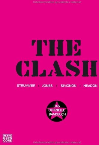 The Clash - The Clash: Das offizielle Bandbuch - Preis vom 09.10.2026 07:28:09 h