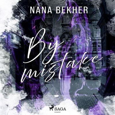 By mistake - Nana Bekher, Audio, 9788727266572