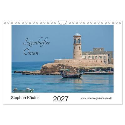 Sagenhafter Oman (Wandkalender 2027 DIN A4 quer), CALVENDO Monatskalender