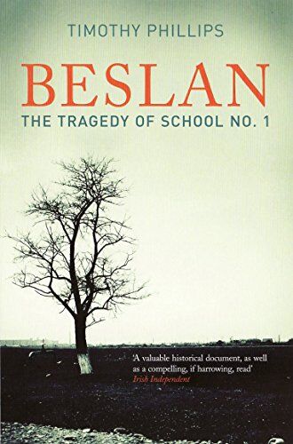 Timothy Phillips - Beslan: The Tragedy Of School No. 1 - Preis vom 18.10.2026 19:22:15 h