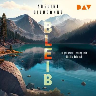 Bleib - Adeline Dieudonné, Audio, 9783742430854