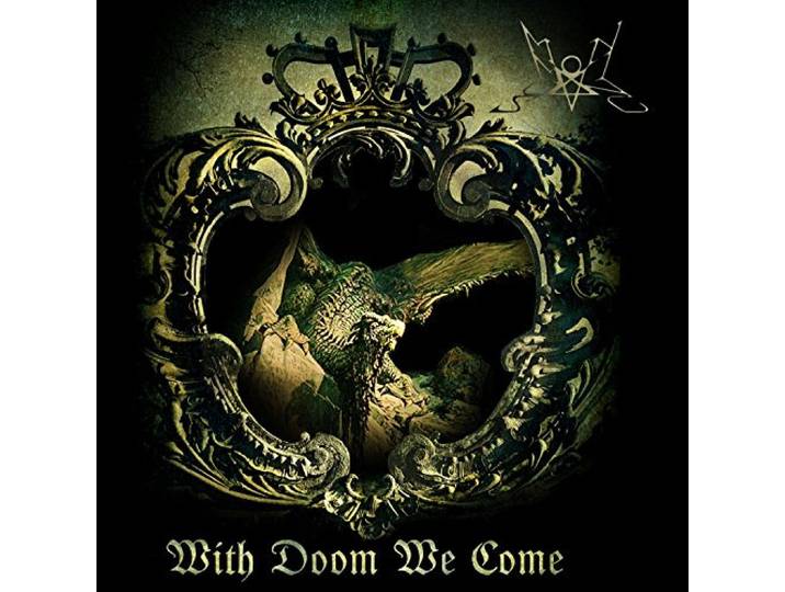 With Doom We Come