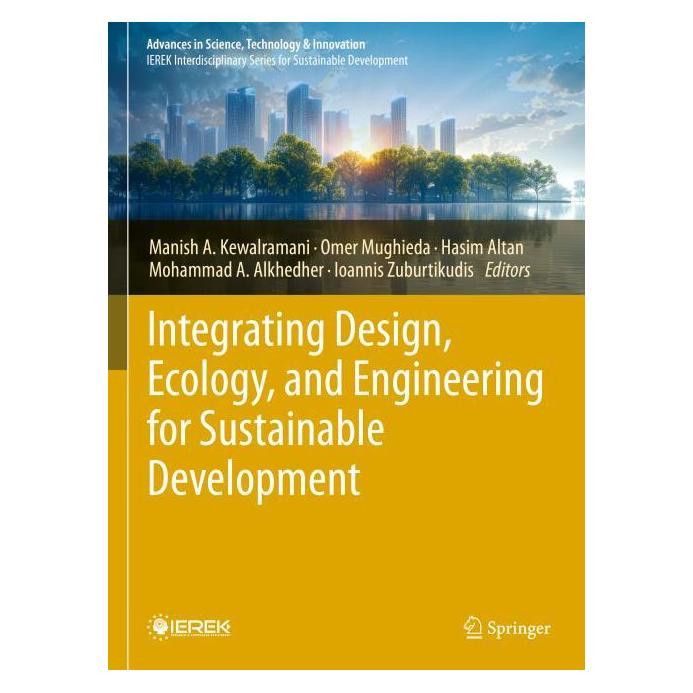 Springer Integrating Design, Ecology, and Engineering for Sustainable Development (Englisch, Altan et al, Hasim, Hasim Altan, Ioannis Zuburtikudis, Manish A. Kewalramani, Mohammad A. Alkhedher, Mughieda, Omer, Omer Mughieda) (65428951)