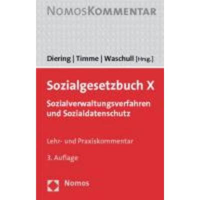 Sozialgesetzbuch X, Gebundene Ausgabe von Björn /Timme, Hinnerk /Waschull, Dirk v. Diering, Nomos, 978-3-8329-5200-6