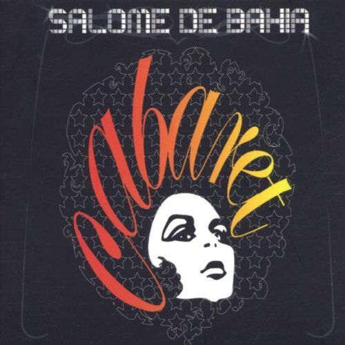 Bahia, Salomé de - Cabaret - Preis vom 11.10.2026 03:10:56 h