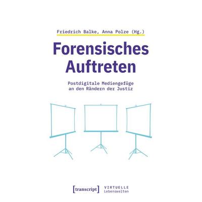 Forensisches Auftreten, Taschenbuch von , Transcript, 978-3-8376-7719-5