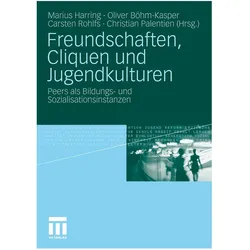 Freundschaften, Cliquen und Jugendkulturen, Fachbücher von Christian Palentien, Marius Harring, Carsten Rohlfs
