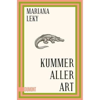 Kummer aller Art, Taschenbuch von Mariana Leky, DuMont Buchverlag