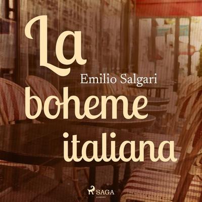 La boheme italiana - Emilio Salgari, Audio, 9788728099711