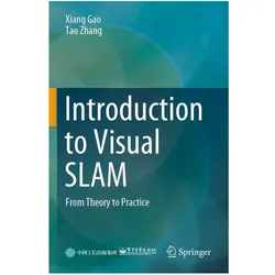 Introduction to Visual SLAM, Fachbücher von Xiang Gao, Tao Zhang