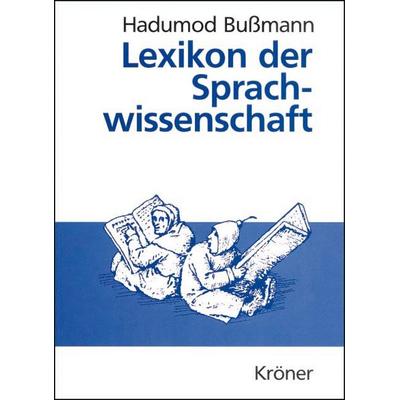Lexikon der Sprachwissenschaft, Gebundene Ausgabe von Hadumod Bussmann, Alfred Kröner Verlag