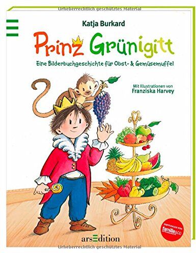 Katja Burkard - Prinz Grünigitt: Eine Bilderbuchgeschichte für Obst- und Gemüsemuffel - Preis vom 13.10.2026 11:25:28 h
