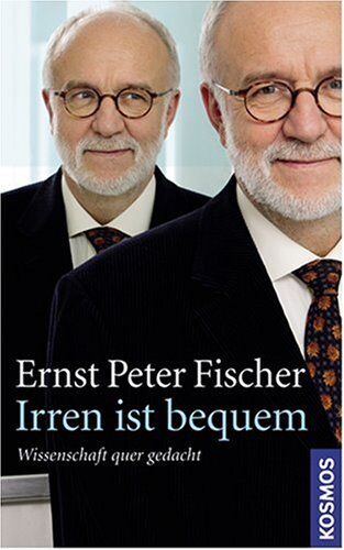 Fischer, Ernst P. - Irren ist bequem: Wissenschaft quer gedacht - Preis vom 17.10.2026 19:25:27 h