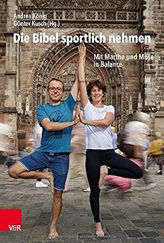 Andrea König - Die Bibel sportlich nehmen: Mit Martha und Mose in Balance - Preis vom 10.10.2026 11:48:34 h