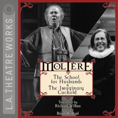 The School for Husbands and The Imaginary Cuckold - Molière, Audio, 9781580817745