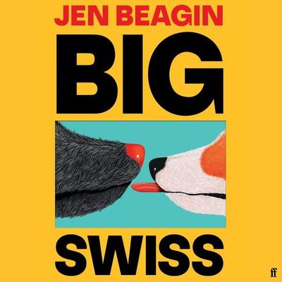 Big Swiss - Jen Beagin, Audio, 9780571378593