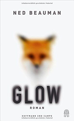 Ned Beauman - Glow - Preis vom 09.10.2026 07:28:09 h