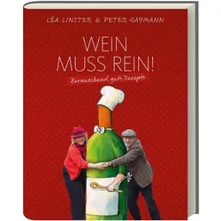 Wein muss rein!, Ratgeber von Léa Linster, Peter Gaymann
