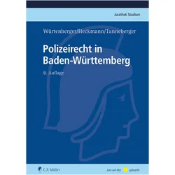 Polizeirecht in Baden-Württemberg, Fachbücher von Dirk Heckmann, Thomas Würtenberger, Steffen Tanneberger