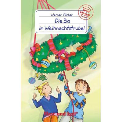 Die 3a im Weihnachtstrubel, Taschenbuch von Werner Färber, Hase und Igel Verlag, 978-3-86760-156-6