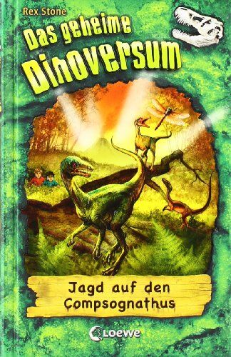 Rex Stone - Das geheime Dinoversum 12. Jagd auf den Compsognathus - Preis vom 15.10.2026 23:06:25 h