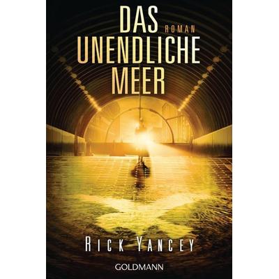 Das unendliche Meer, Taschenbuch von Rick Yancey, Goldmann