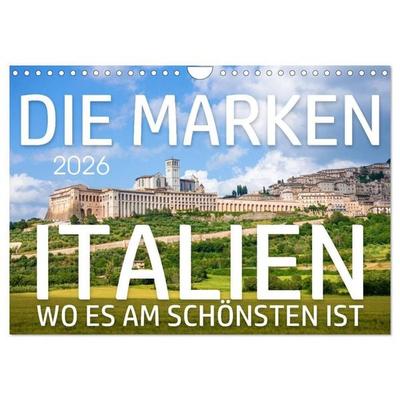 Die Marken - Italien wo es am schönsten ist (Wandkalender 2026 DIN A4 quer), CALVENDO Monatskalender