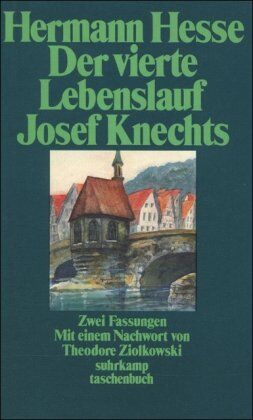 Hermann Hesse - Der vierte Lebenslauf Josef Knechts: Zwei Fassungen (suhrkamp taschenbuch) - Preis vom 11.10.2026 15:43:13 h