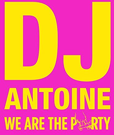 DJ Antoine - We Are the Party (Limited) - Preis vom 18.10.2026 19:22:15 h