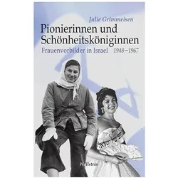 Pionierinnen und Schönheitsköniginnen, Fachbücher von Julie Grimmeisen