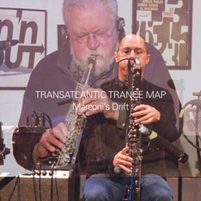 Transatlantic Trance Project - Marconi's Drift - Evan Parker,Matthew Wright, CD