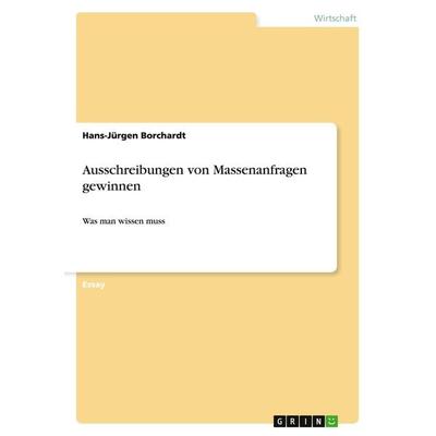 Ausschreibungen von Massenanfragen gewinnen, Taschenbuch von Hans-Jürgen Borchardt, GRIN, 978-3-640-75658-2