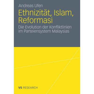 Ethnizität, Islam, Reformasi, Taschenbuch von Andreas Ufen, VS Verlag für Sozialwissenschaften, 978-3-531-17404-4