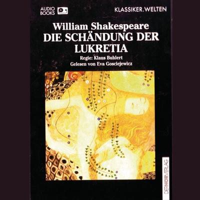 Die Schändung der Lukretia - William Shakespeare, Audio, 9783844502589
