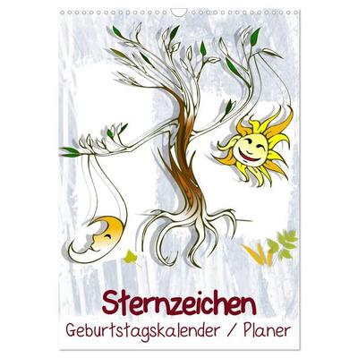 Sternzeichen • Geburtstagskalender / Planer (Wandkalender 2026 DIN A3 hoch), CALVENDO Monatskalender