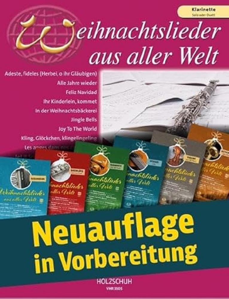Weihnachtslieder aus aller Welt - Klarinette: Ausgabe für Klarinette. Die umfassende Sammlung für das Solo-, Duett- oder Gruppenspiel - Preis vom 30.09.2026 09:01:18 h