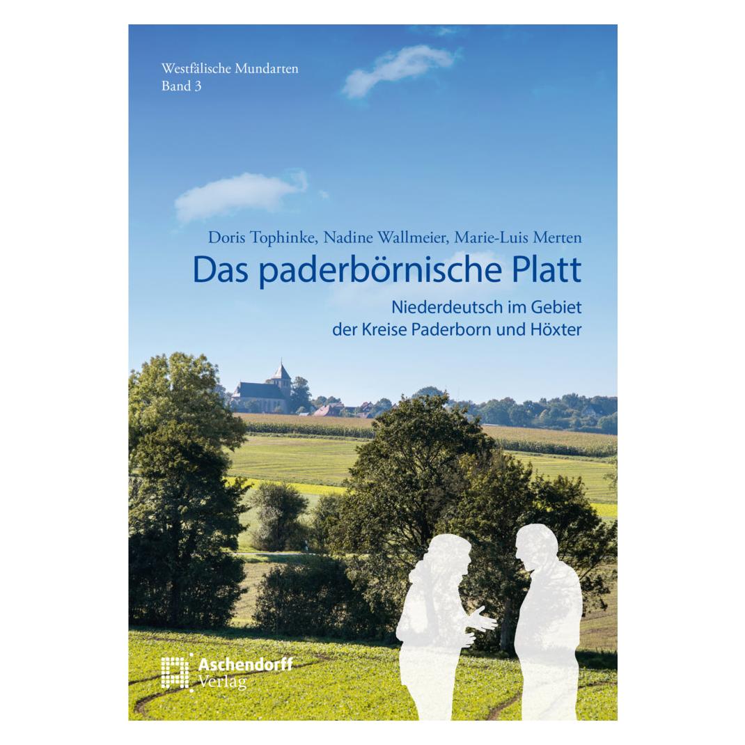 Aschendorff Paderbörnisch - Plattdeutsch im Paderbo (Deutsch, Hardcover, Doris Tophinke, Marie-Luis Merten, Nadine Wallmeier) (40605598)