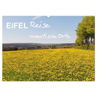 Eifel Reise - romantische Orte (Wandkalender 2027 DIN A2 quer), CALVENDO Monatskalender