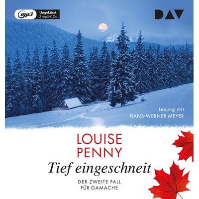 Tief eingeschneit. Der zweite Fall für Gamache - Louise Penny, Audio, 9783742427359