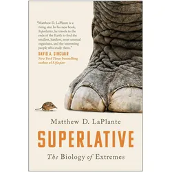 Superlatives: The Biology of Extremes, Fachbücher von Matthew D. LaPlante
