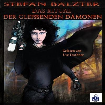 Das Ritual der gleißenden Dämonen, Folge 5 - Stefan Baltzer, Audio, 4250783684911